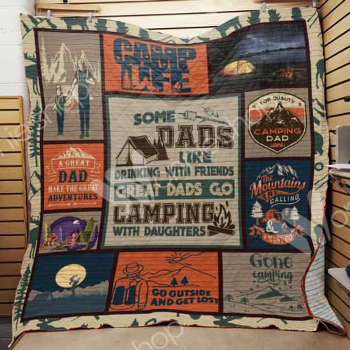 Some Dads Like Drinking With Friends Great Dads Go Camping With Daughters Quilt Blanket Bedding Set Great Customized Blanket Gifts For Birthday Christmas Thanksgiving