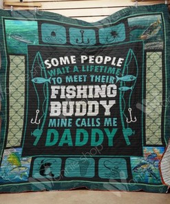 Some People Wait A Lifetime Fishing Dad Father's Day Perfect Gifts For Fishing Quilt Blanket Bedding Set