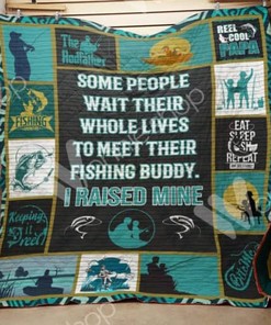Some People Wait Their Whole Lives Fishing Quilt Blanket Bedding Set