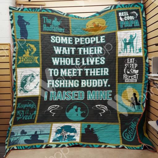 Some People Wait Their Whole Lives Fishing Quilt Blanket Bedding Set