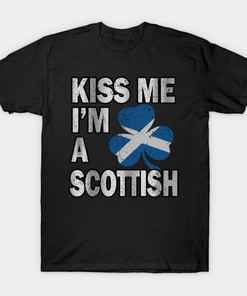 St Patrick's Day Kiss Me I'M Scottish Irish Shirt