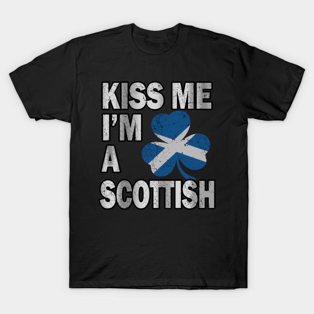 St Patrick's Day Kiss Me I'M Scottish Irish Shirt