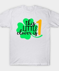 St. Patrick's Day This Little Clover Is 1 Shirt