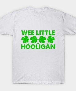 St Patrick's Day Wee Hooligan Irish Scottish Welsh Shirt