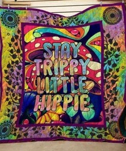 Stay Trippy Little Hippie Hippie Quilt Blanket Bedding Set
