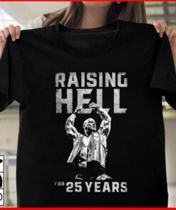 Stone Cold Steve Austin Raising Hell For 25 Years T-Shirt
