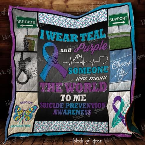 Suicide Awareness I Wear Teal And Purple For Someone Who Meant The World To Me Quilt Blanket Bedding Set