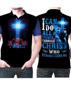 Superman Jesus Is My Savior I Can Do All Things Through Christ Who Strengthens Me Polo Shirt