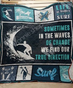 Surfing Life Is Better When You Surf Quilt Blanket Bedding Set Perfect Gifts For Surfing Lover