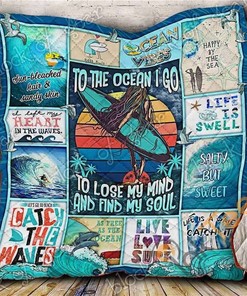 To The Ocean I Go To Lose My Mind And Find My Soul Surfing Quilt Blanket Bedding Set