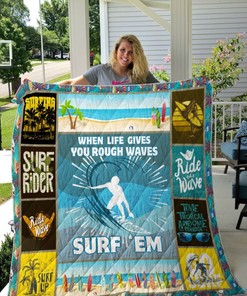 Surfing When Life Gives You Rough Waves Quilt Blanket Bedding Set Perfect Gifts For Surfing Lover