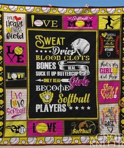 Sweat Dries Blood Clots Bones Suck It Up Buttercup Only Real Girls Become Softball Quilt Blanket Bedding Set