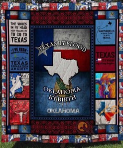 Texas By Blood Oklahoma By Birth Quilt Blanket Bedding Set