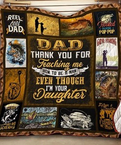 Thank You For Teaching Me How To Be A Man Even Though I'm Your Daughter Fishing Dad Gifts Quilt Blanket Bedding Set