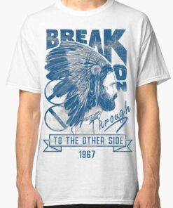 The Doors Break On Through T-Shirt