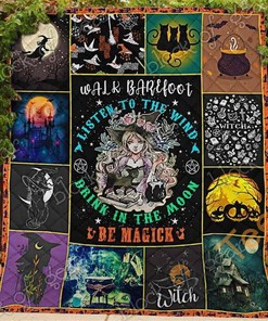 Walk Barefoot Listen To The Wind Drink In The Moon Be Magic The Soul Of A Witch Quilt Blanket Bedding Set