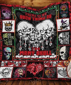 There Is No Such Thing As Too Many Skull Quilt Blanket Bedding Set Option