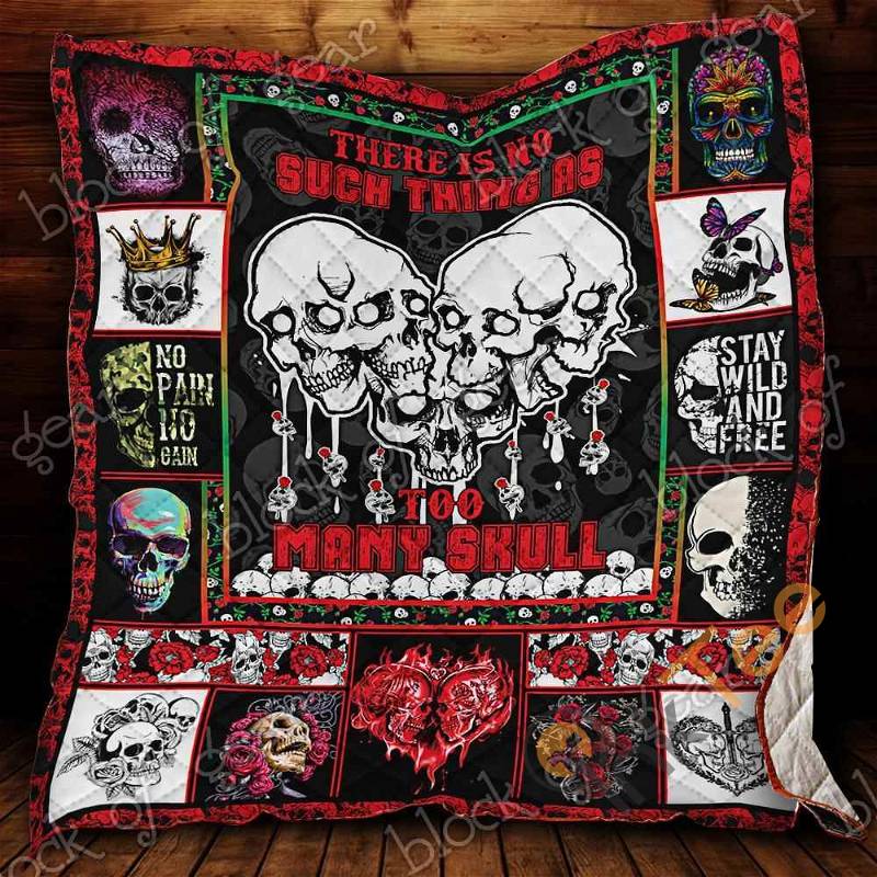 There Is No Such Thing As Too Many Skull Quilt Blanket Bedding Set Option
