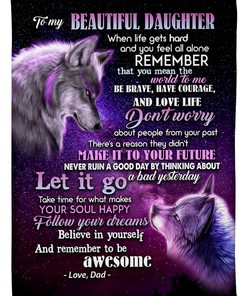 To My Beautiful Daughter Believe In Yourself And Remember To Be Awesome Fleece Blanket Quilt Blanket Bedding Set Birthday Family For Daughter