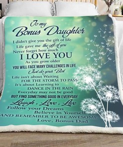 To My Bonus Daughter I Love You Fleece Blanket For Daughter From Dad To Daughter80