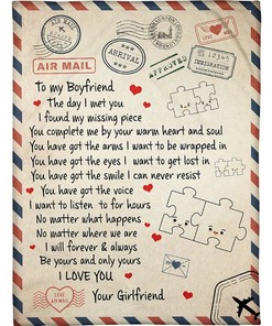 To My Boyfriend I Found My Missing Piece Air Mail Blanket Couch