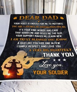 To My Dad Your Voice Is Enough For Me To Motivate Fleece Blanket For Family Birthday Anniversary Army Military Veteran Bedding