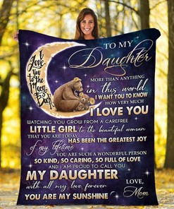 To My Daughter Bear I Am Proud To Call You Fleece Blanket For Daughter From Mom79