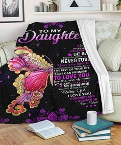 To My Daughter Blanket Daughter Blanket Fleece Blanket Mink Blanket For Daughter Family