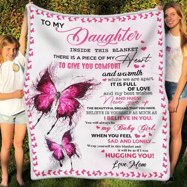 To My Daughter Butterfly There Is A Piece Of My Heart Fleece Blanket For Daughter Birthday From Mom To Daughter
