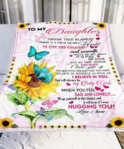 To My Daughter Butterfly You Will Always Be My Baby Girl Fleece Blanket For Daughter From Mom To Daughter