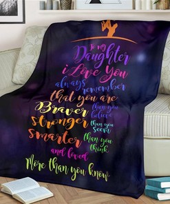 To My Daughter I Love You Always Remember Sherpa Fleece Blanket Gifts for Family, for Couple