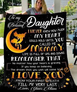 To My Daughter I Never Knew How Much Quilt Blanket Bedding Set