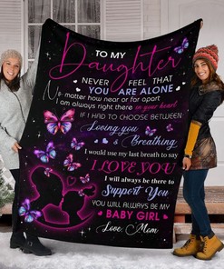 To My Daughter I Will Always Be There To Support You Fleece Blanket For Daughter From Mom To Daughter