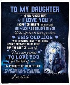 To My Daughter I'm Proud To Be Your Father From Lion Dad Blanket For Daughter From Dad Birthday