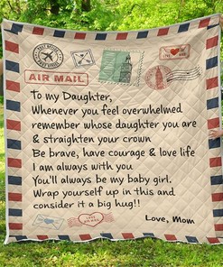 To My Daughter Love Mom Quilt