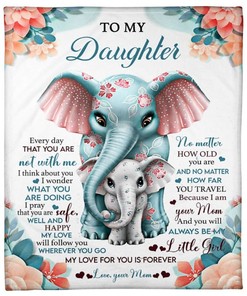 To My Daughter My Love For You Is Forever Elephant Fleece Blanket For Daughter From Mom