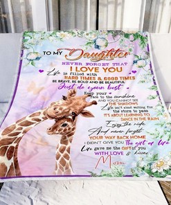 To My Daughter Never Forget Your Way Back Home Giraffe Fleece Blanket For Daughter From Mom To Daughter