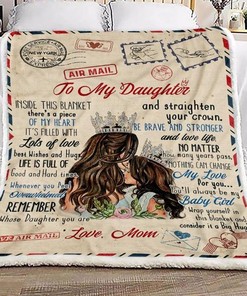 To My Daughter Remember Whose Daughter You Are Fleece Blanket For Daughter Birthday From Mom To Daughter
