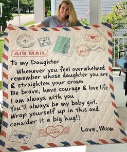 To My Daughter Whenever You Feel Overwhelmed Fleece Blanket For Daughter Birthday From Mom To Daughter
