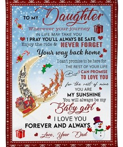 To My Daughter You Are My Sunshine Christmas Blanket For Daughter From Dad Birthday83