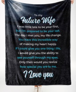 To My Future Wife The Day I Met You My Life Changed Fleece Blanket For Family Birthday Couple Wife Girlfriend Sofa