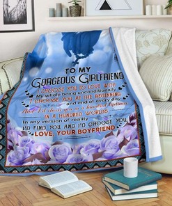 To My Girlfriend I'd Find And Choose You Fleece Blanket For Family Birthday Couple Girlfriend And Comfv