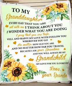 To My Granddaughter My Love For You Is Forever Sunflower Blanket For Granddaughter From Grandma Birthday