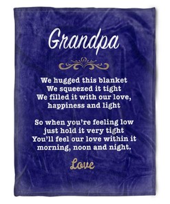 To My Grandpa We Hugged This Blue Fleece Blanket For Grandparents From Granddaughter For Grandson