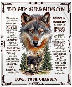 To My Grandson When You Wrap Yourself In This Blanket Belive In Yourself Wofl Blanket From Grandma Birthday