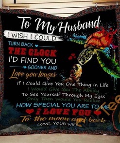 To My Husband I Wish I Could Quilt Blanket Bedding Set