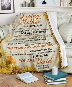 To My Loving Mom Fleece Blanket Quilt Blanket From Daughter For Mom Family Blanket