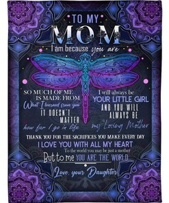 To My Mom I Am Because You Are Dragonfly Purple Mandala Blanket For Mom From Daughter Birthday