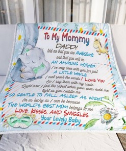 To My Mommy Daddy Told Me You Are Awesome Blanket Family Birthday