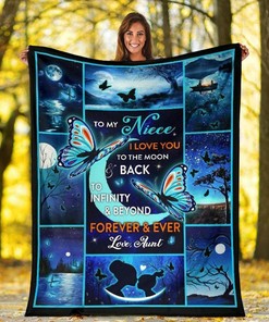 To My Niece I Love You To The Moon And Back Fleece Blanket Animal For Family Birthday Niece Butterflies Lover